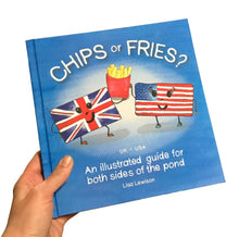 Load image into Gallery viewer, Chips or Fries? (Hardcover)
