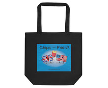 Load image into Gallery viewer, Chips or Fries? Eco Tote Bag